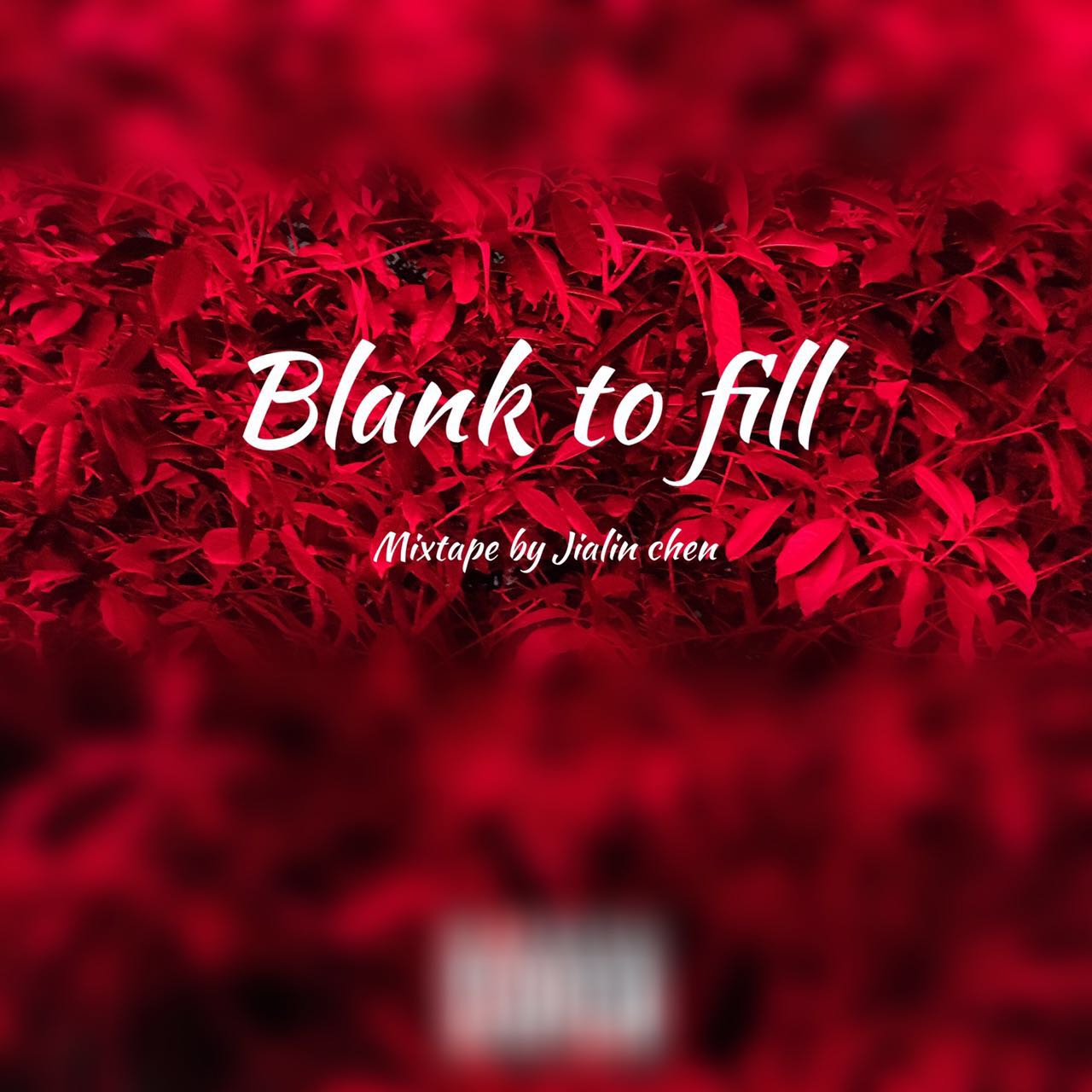 Blank to fill(mixtape)