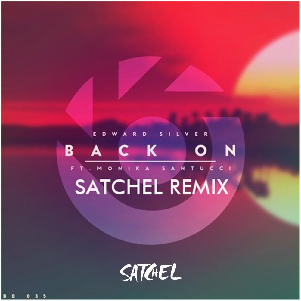 Back On Satchel Remix