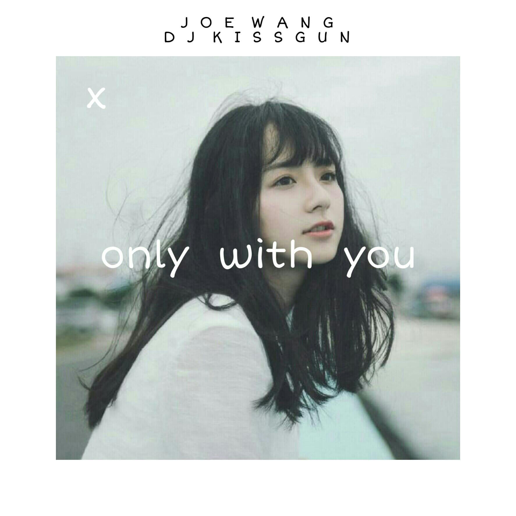 Only  with  you