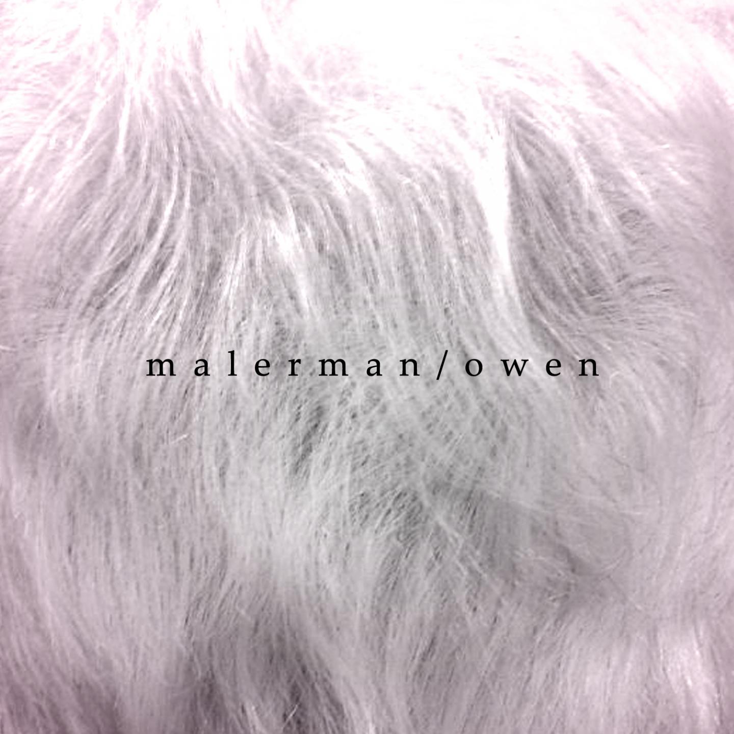 Malerman / Owen