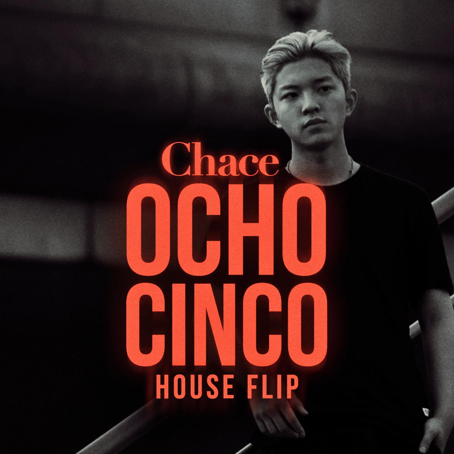 Ocho Cinco (Chace House Flip)