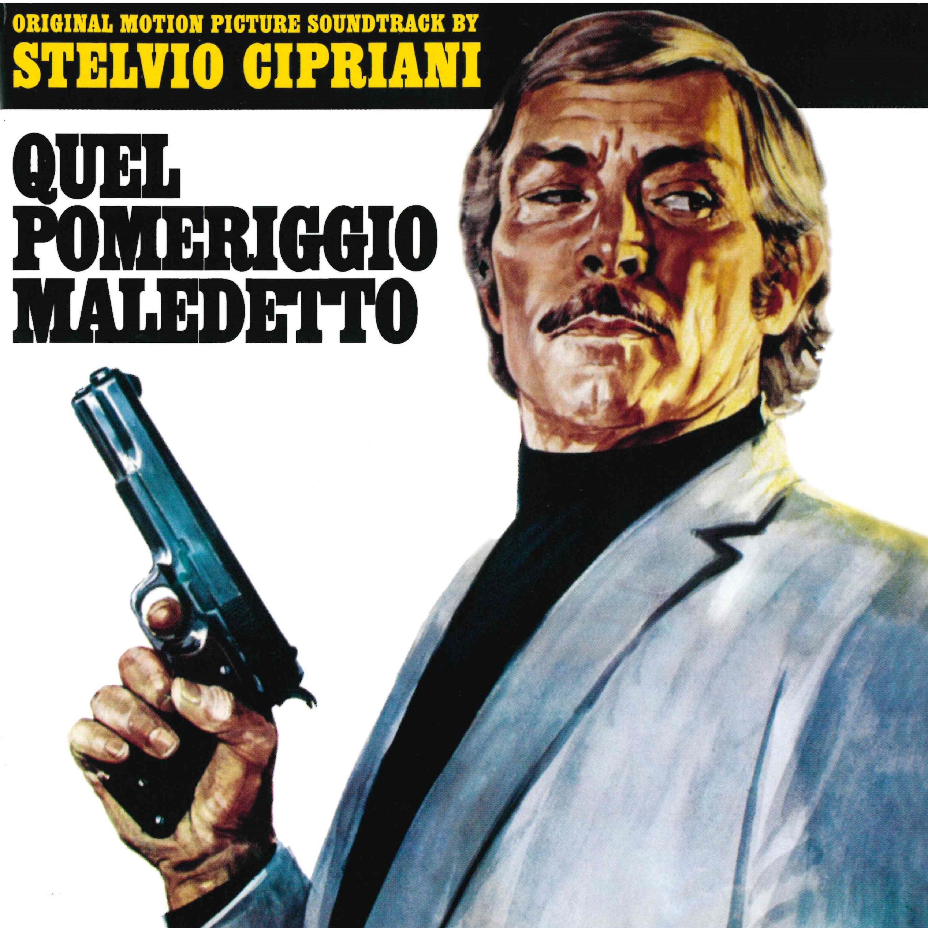 Quel pomeriggio maledetto (Official motion picture soundtrack)