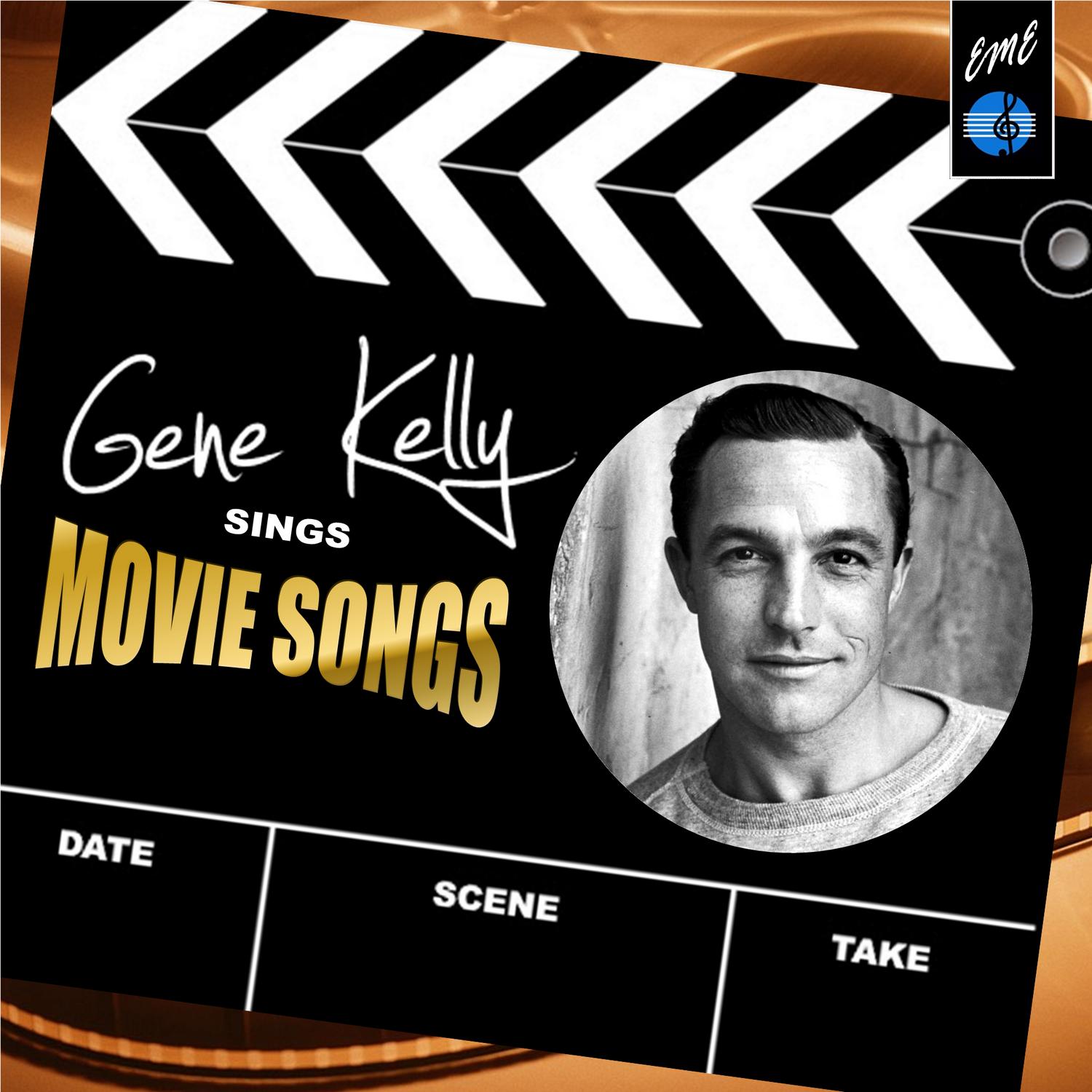 Gene Kelly Sings Movie Songs