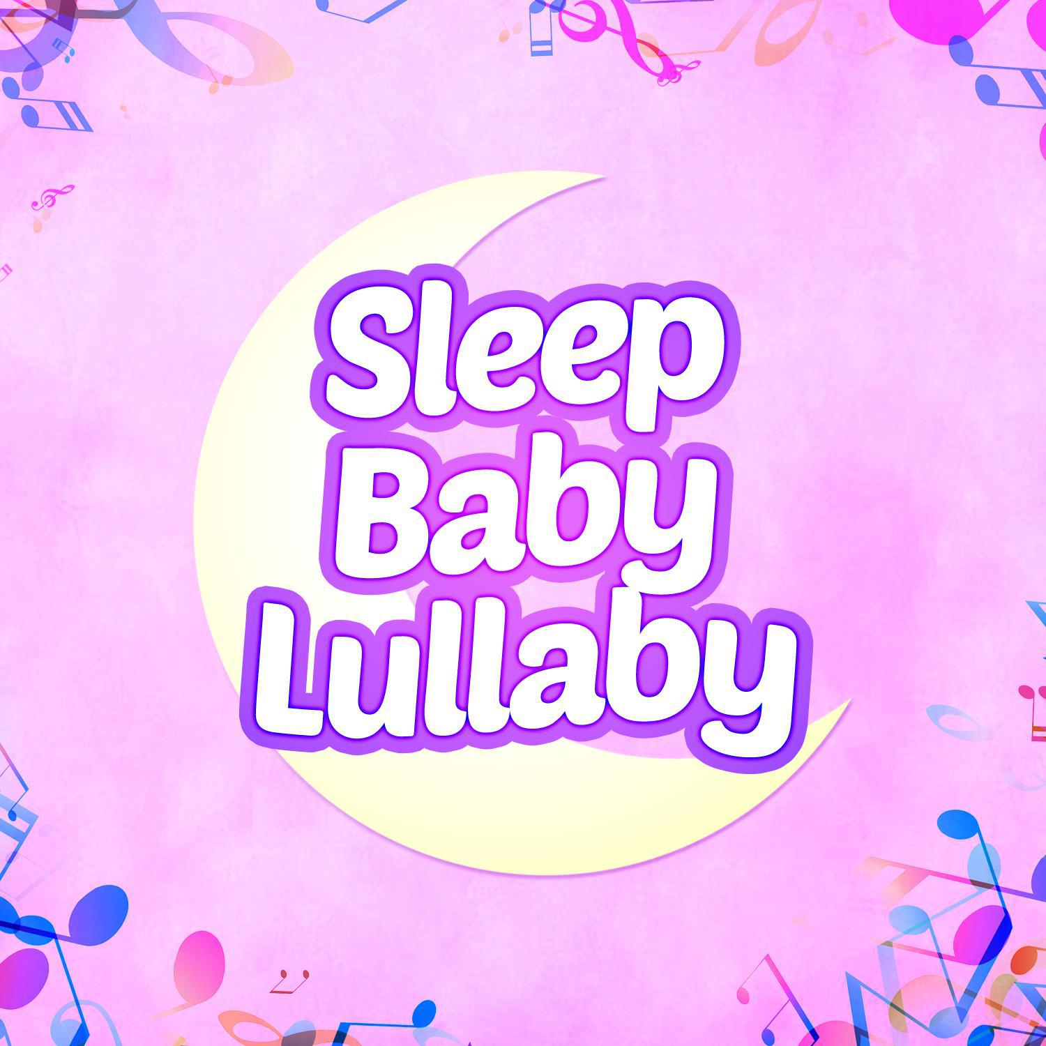Sleep Baby Lullaby