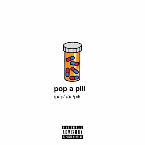 Pop a Pill