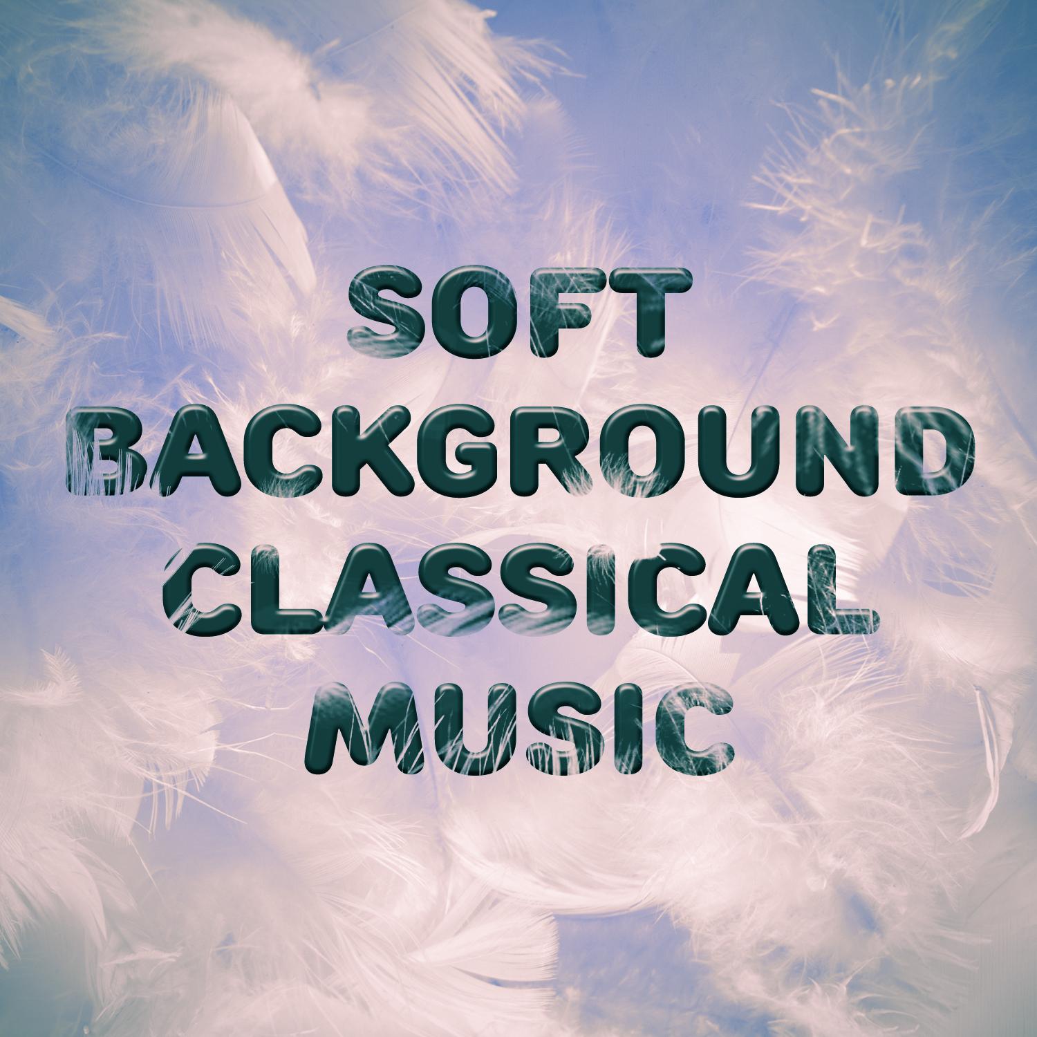 Soft Background Classical Music