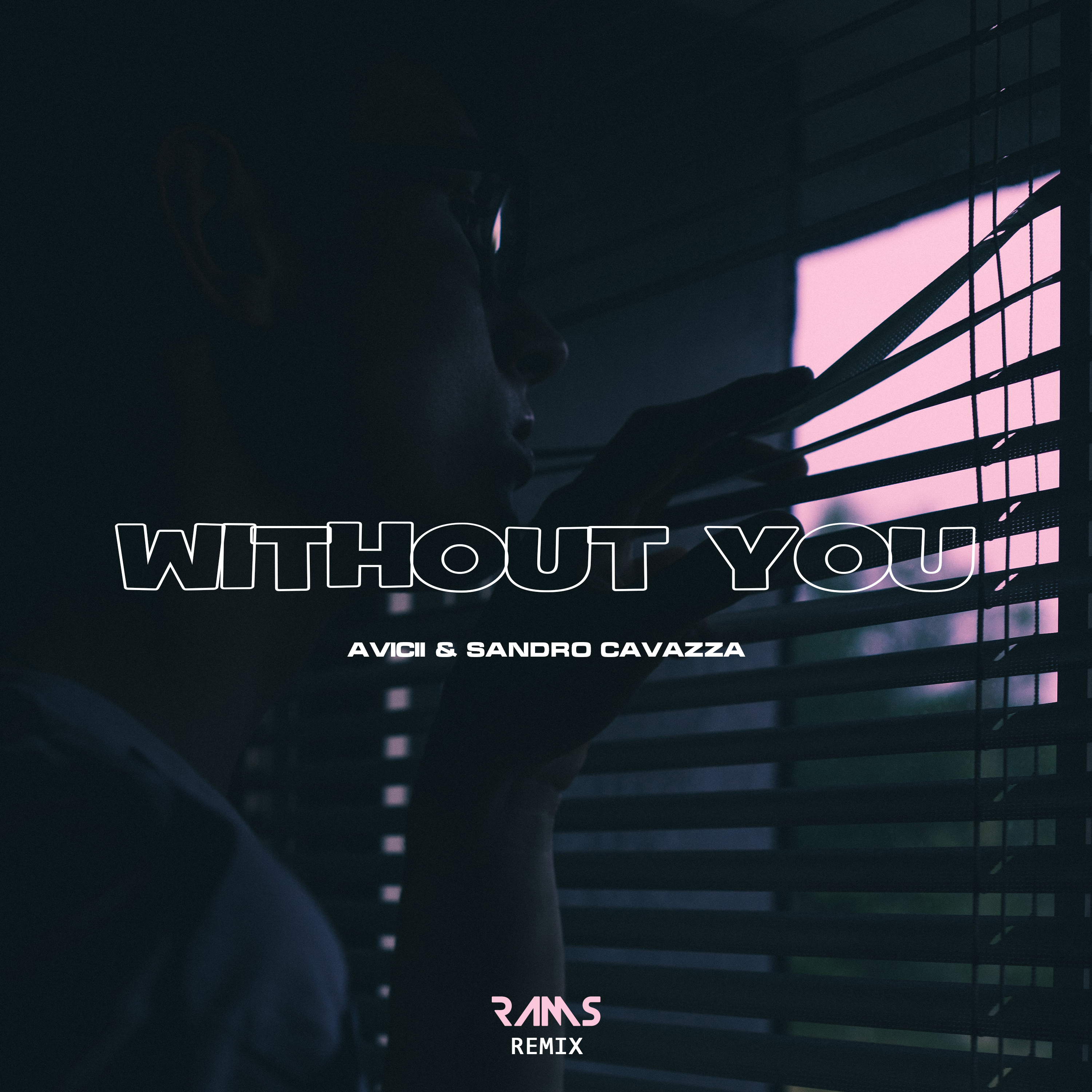 Without You (Rams Remix)