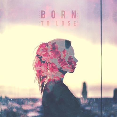 Born To Lose (Severo Remix)