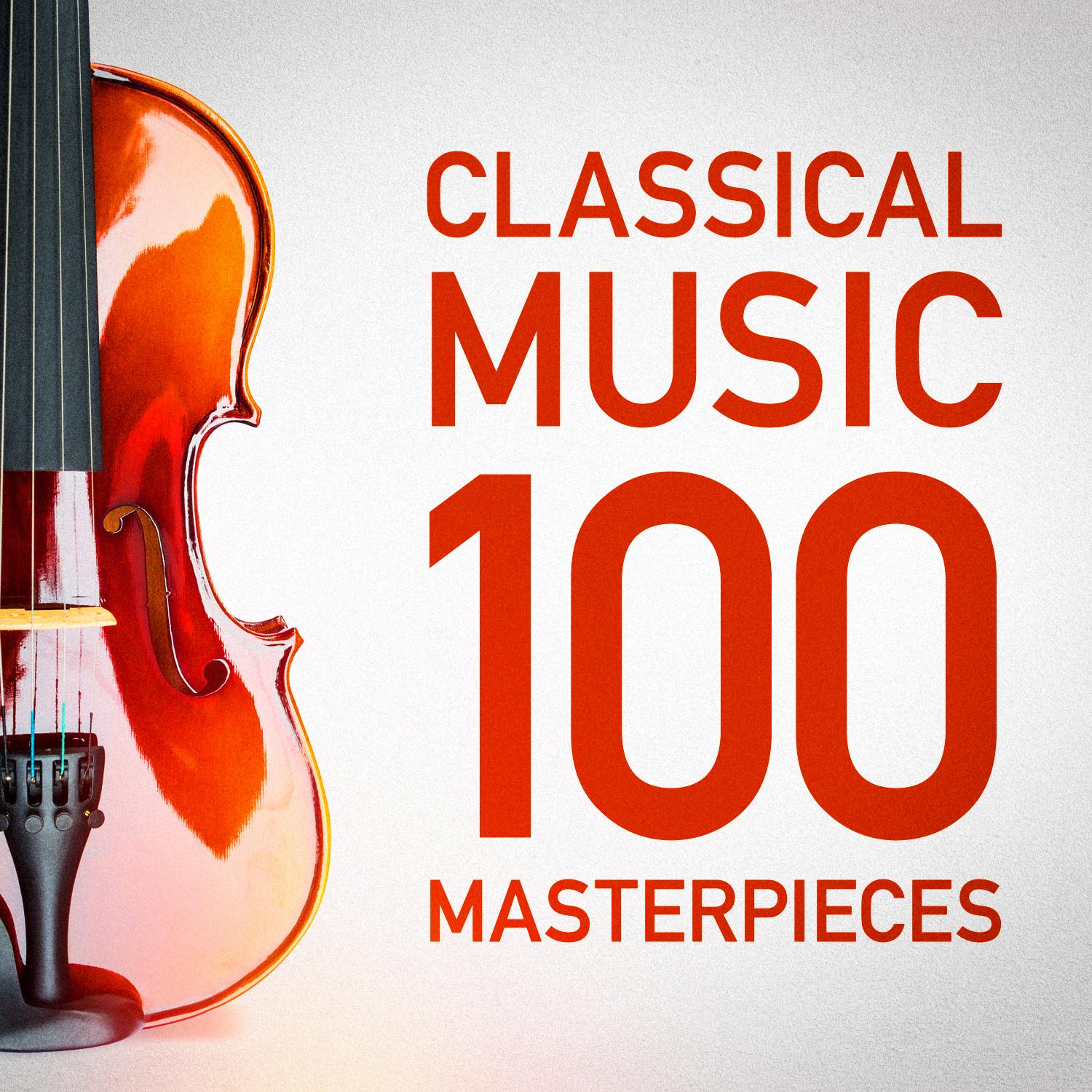 100 Classical Music Masterpieces