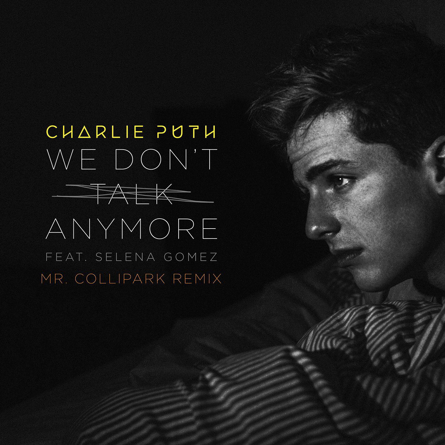 We Don't Talk Anymore (Mr. Collipark Remix)