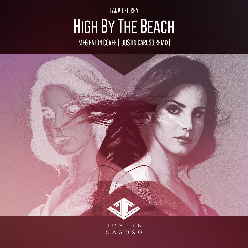 High By The Beach (Justin Caruso Remix)