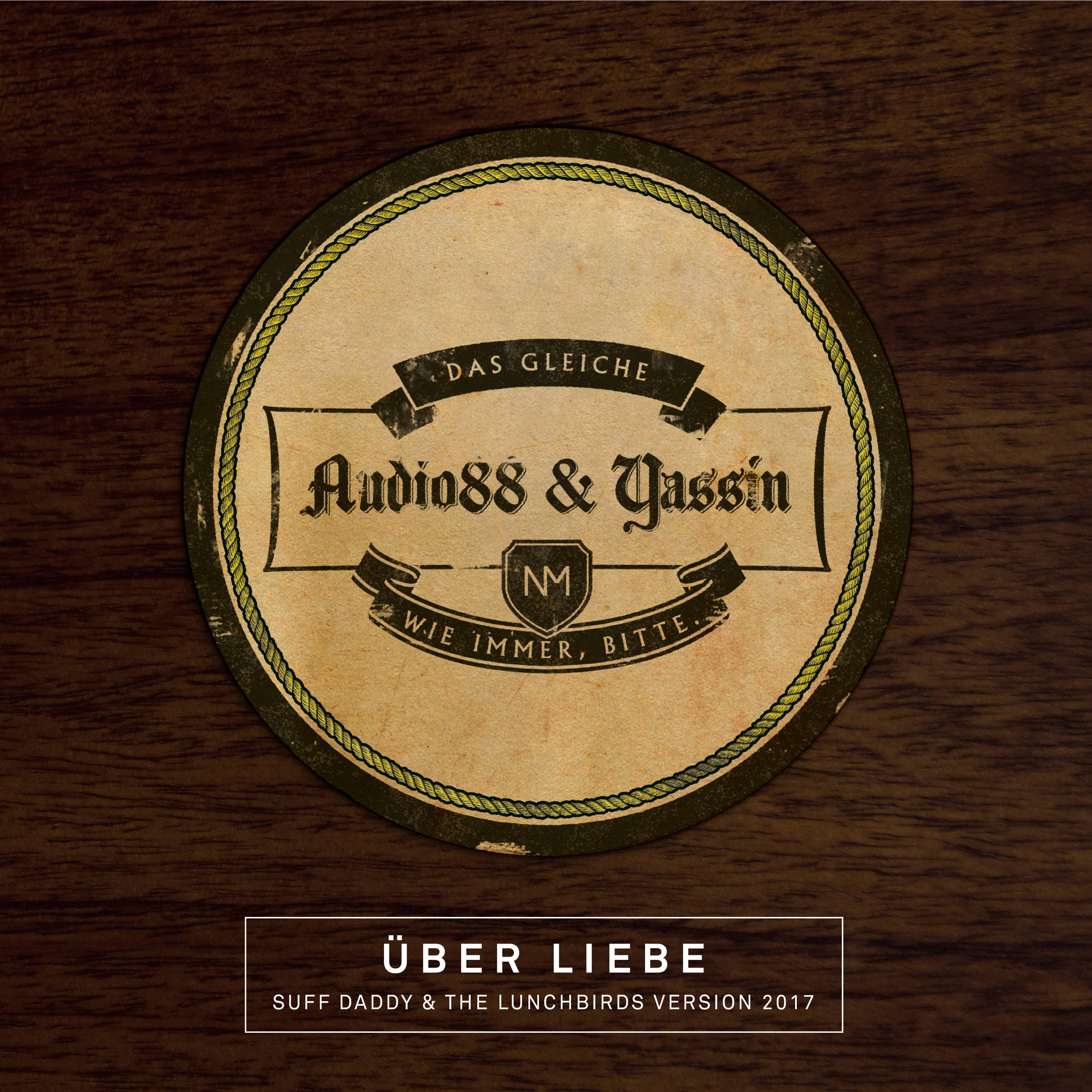 Ü ber Liebe Suff Daddy  The Lunchbirds Version