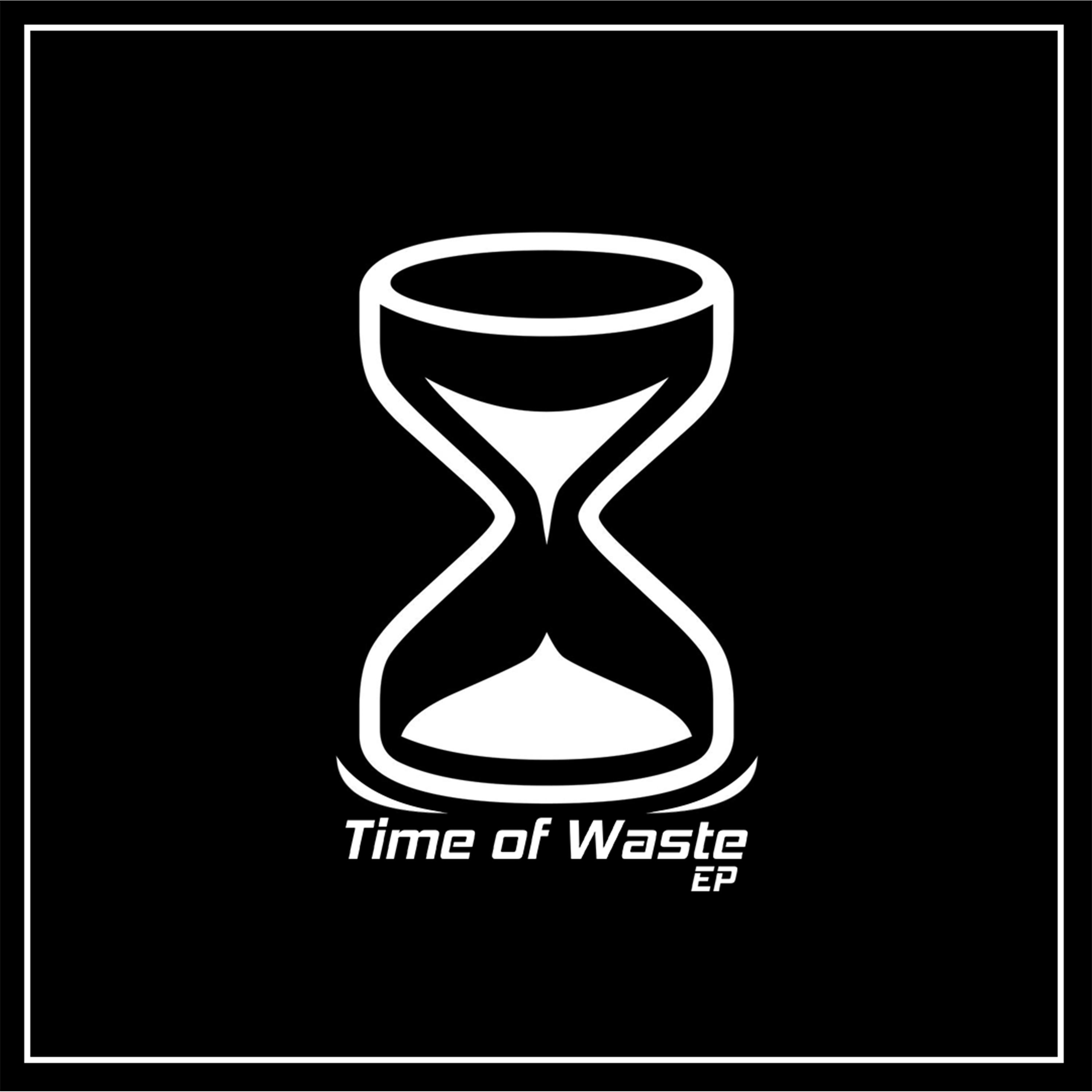 Time of Waste EP