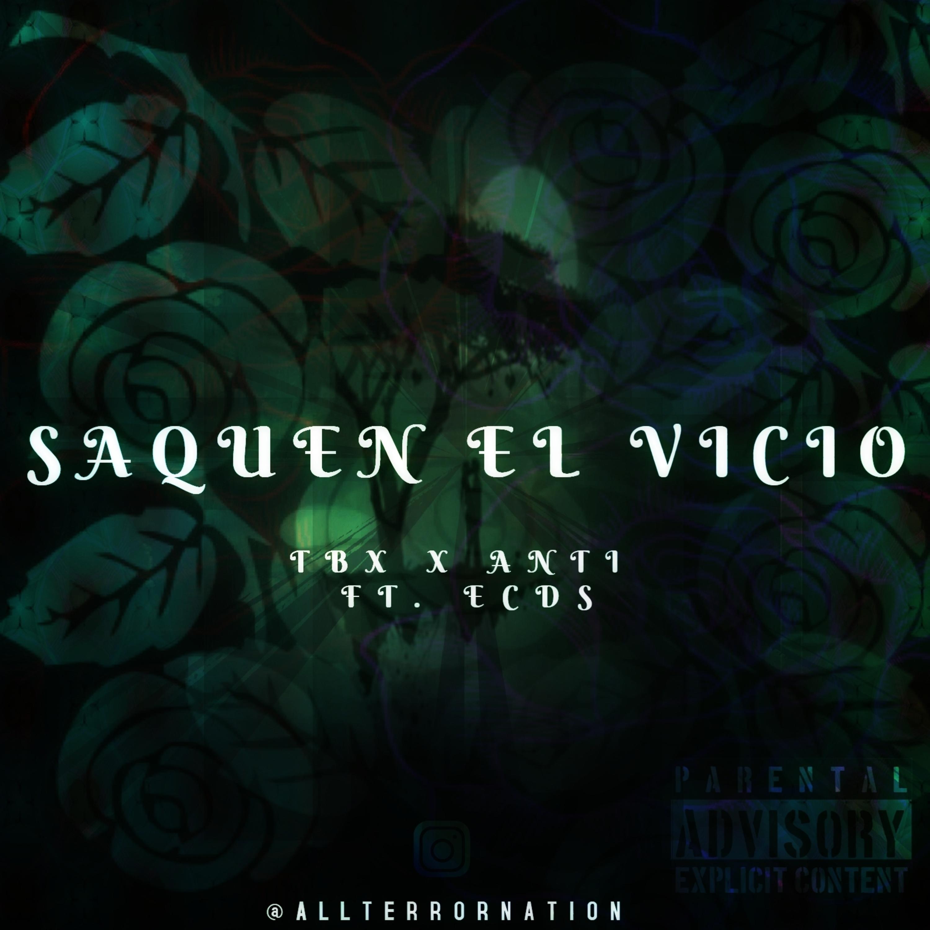 Saquen El Vicio (feat. ECdS)