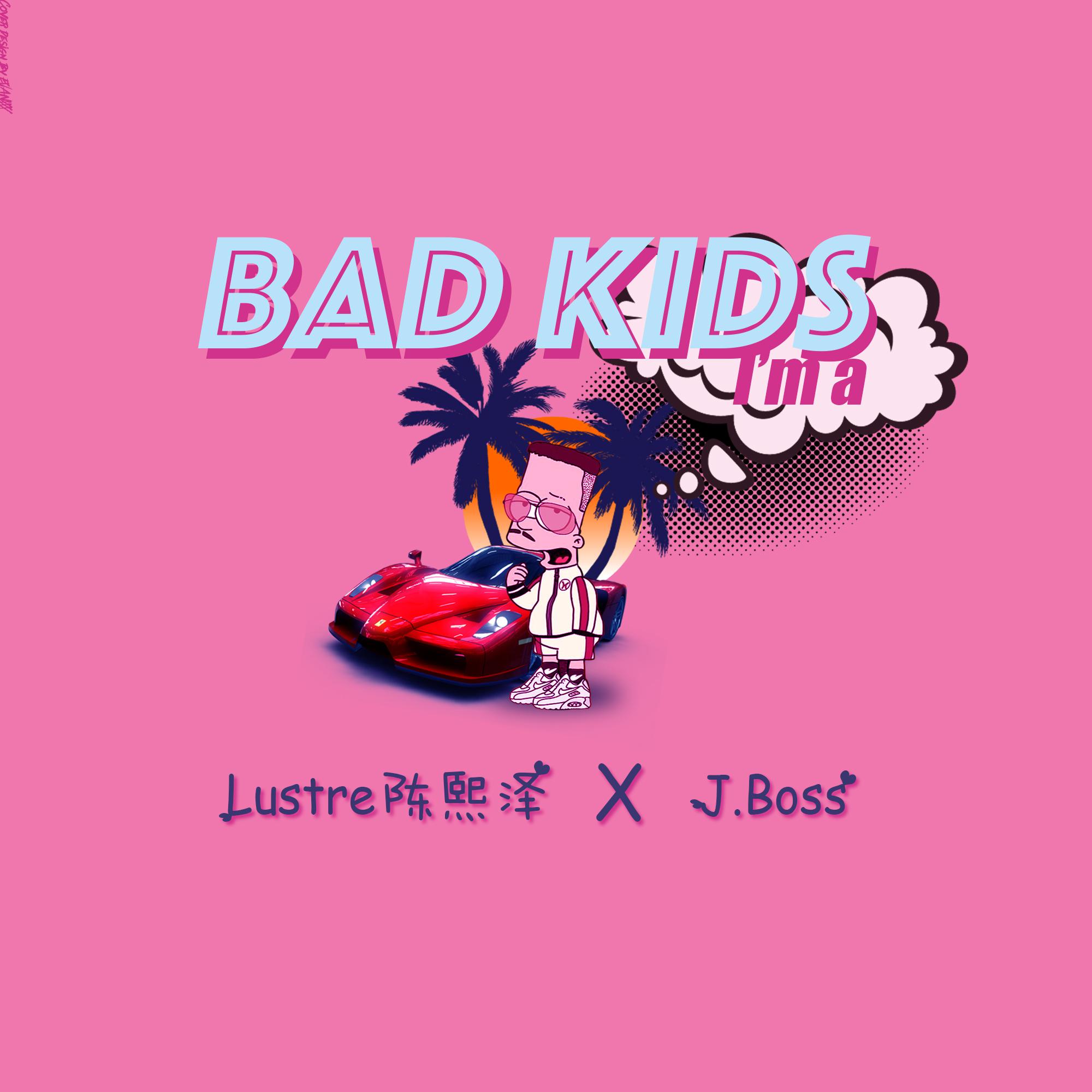 Bad Kids(Sweetie Pt.2)