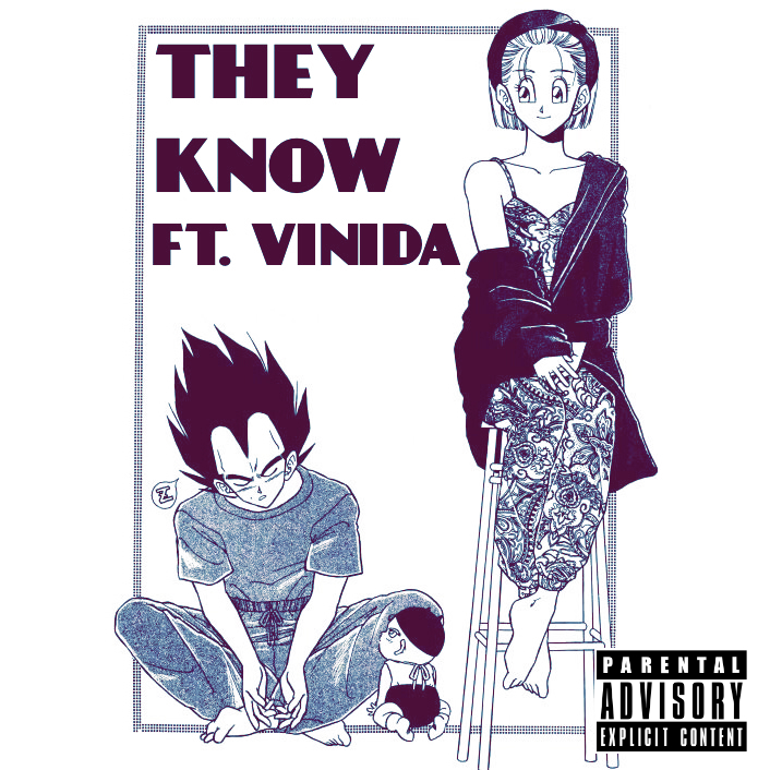 They  Know  feat.  Vinida wan ni da  Prod.  by  True  Knocks