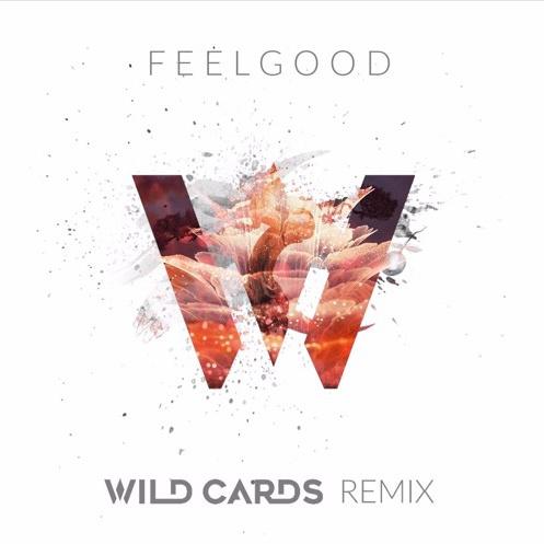 Feel Good (Wild Cards Remix)