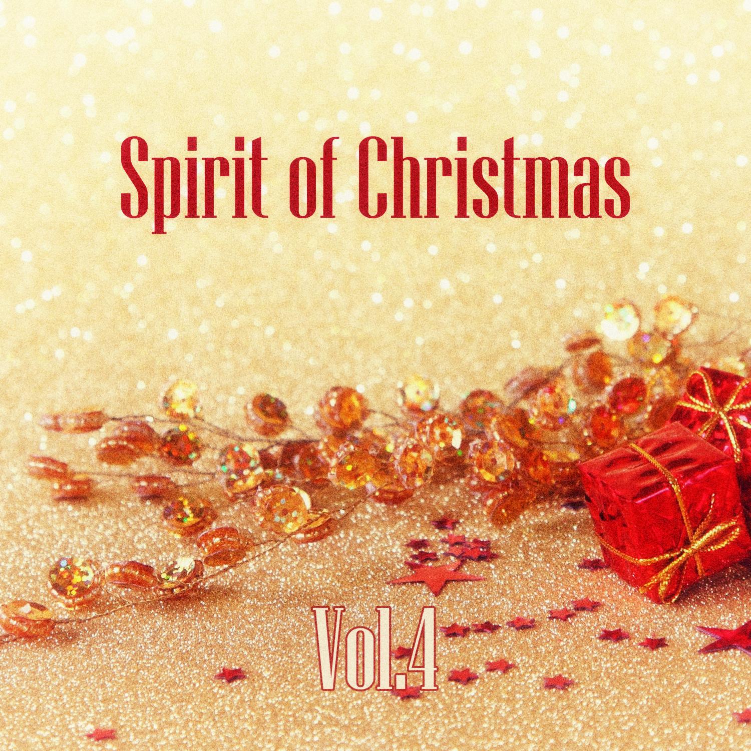 Spirit of Christmas - Vol. 4