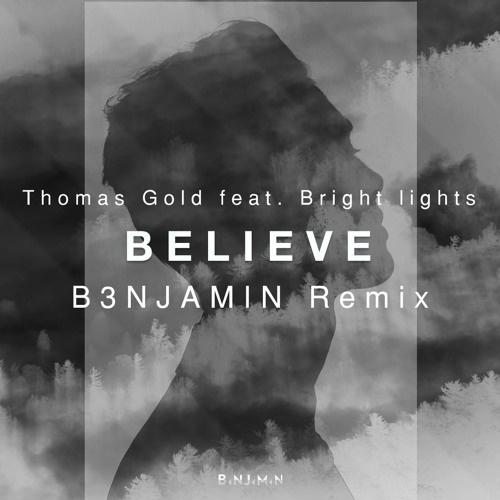 Believe (B3NJAMIN Remix)