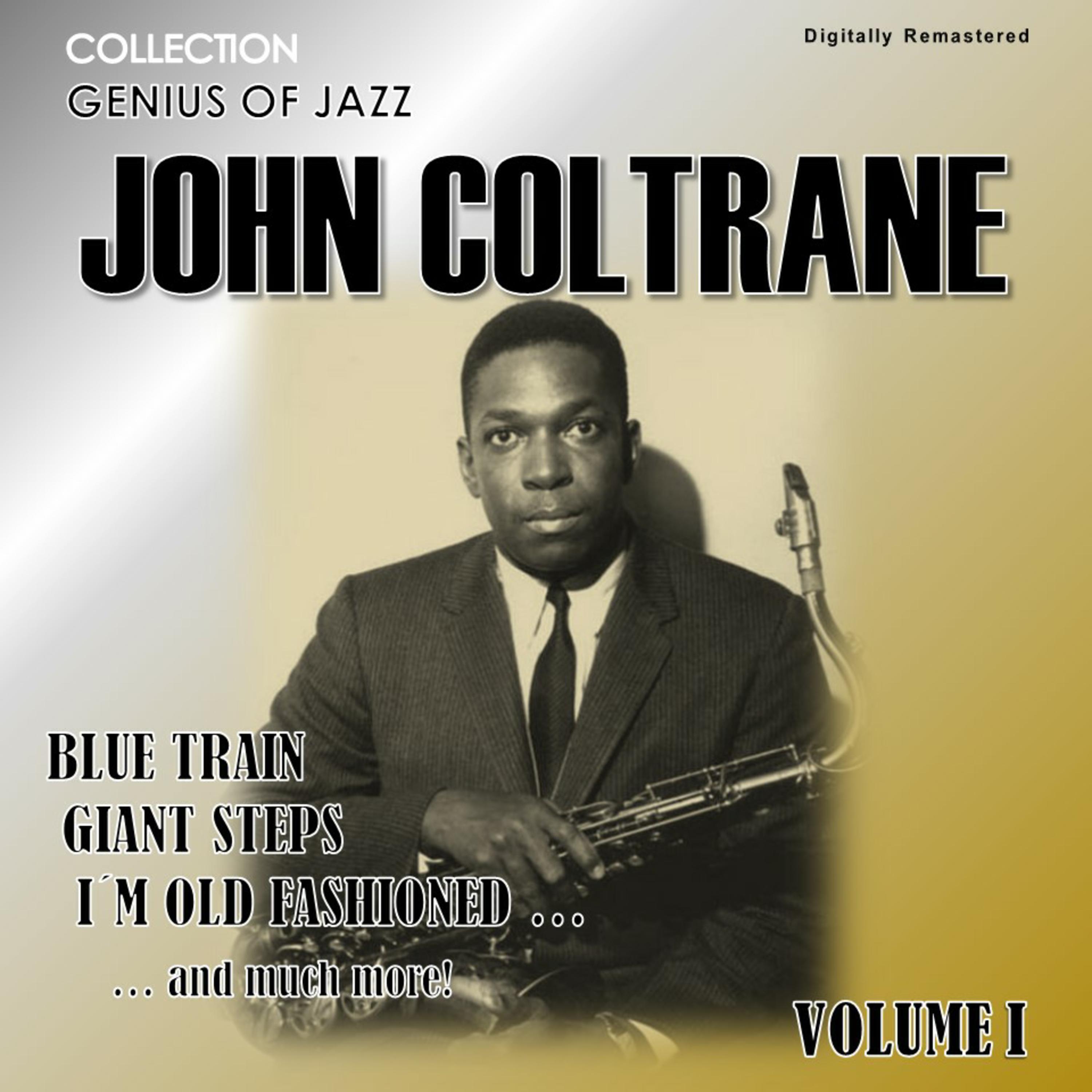 Genius of Jazz - John Coltrane, Vol. 1 (Digitally Remastered)