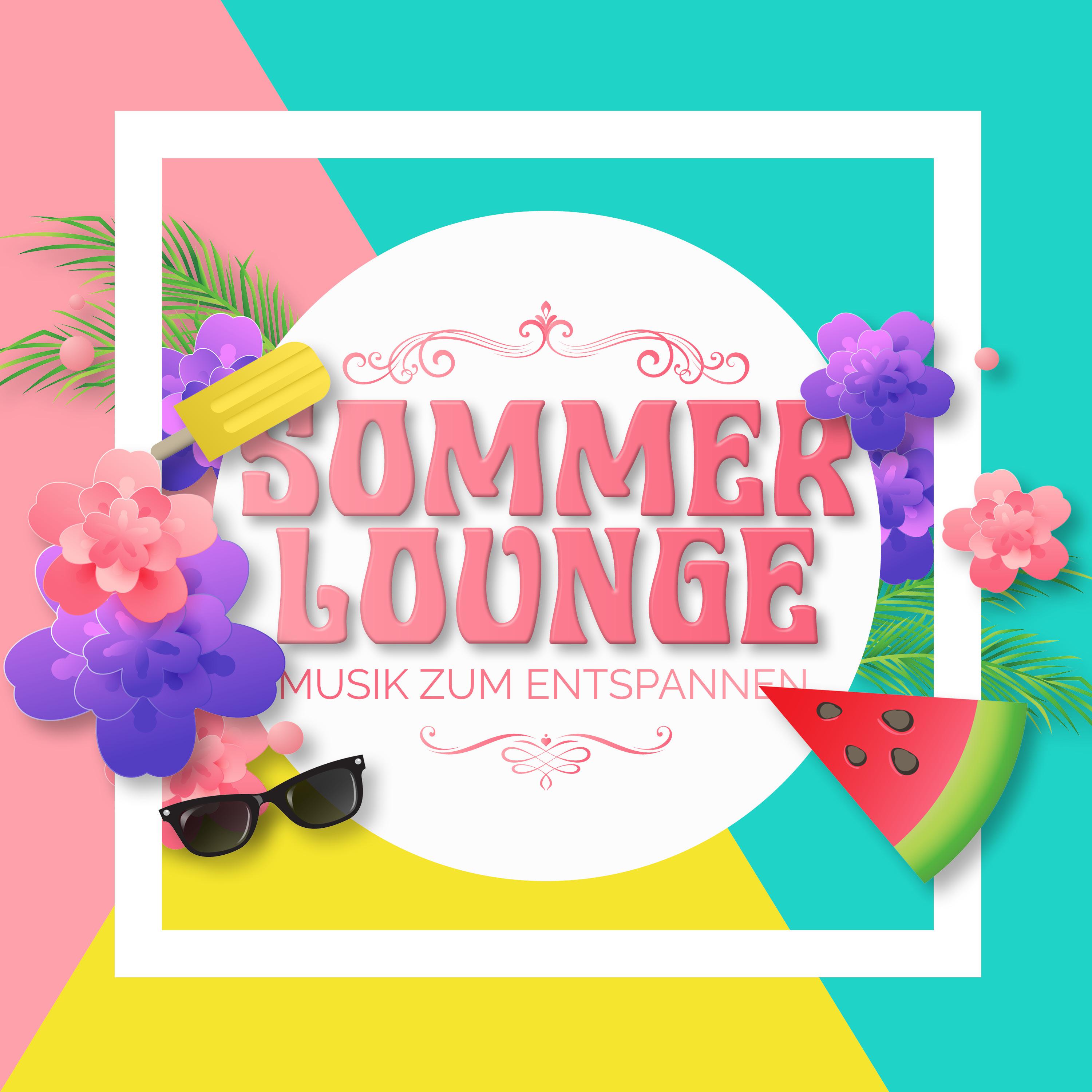 Sommer Lounge - Musik zum Entspannen