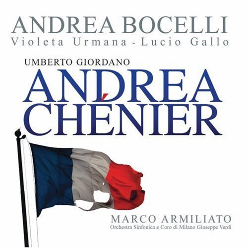 Umberto Giordano: Andrea Chenier