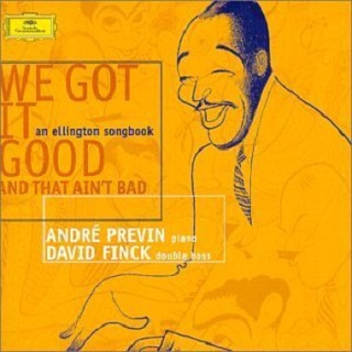We Got It Good and That Ain't Bad: An Ellington Songbook