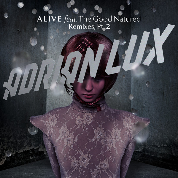 Alive (Remixes, Pt. 2)