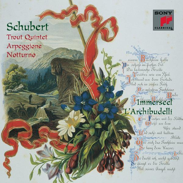 Schubert: Trout Quintet; Arpeggione Sonata; Notturno