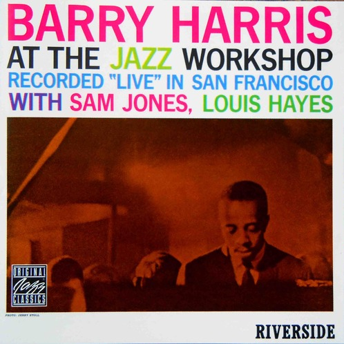 Barry Harris at the Jazz Workshop [live]