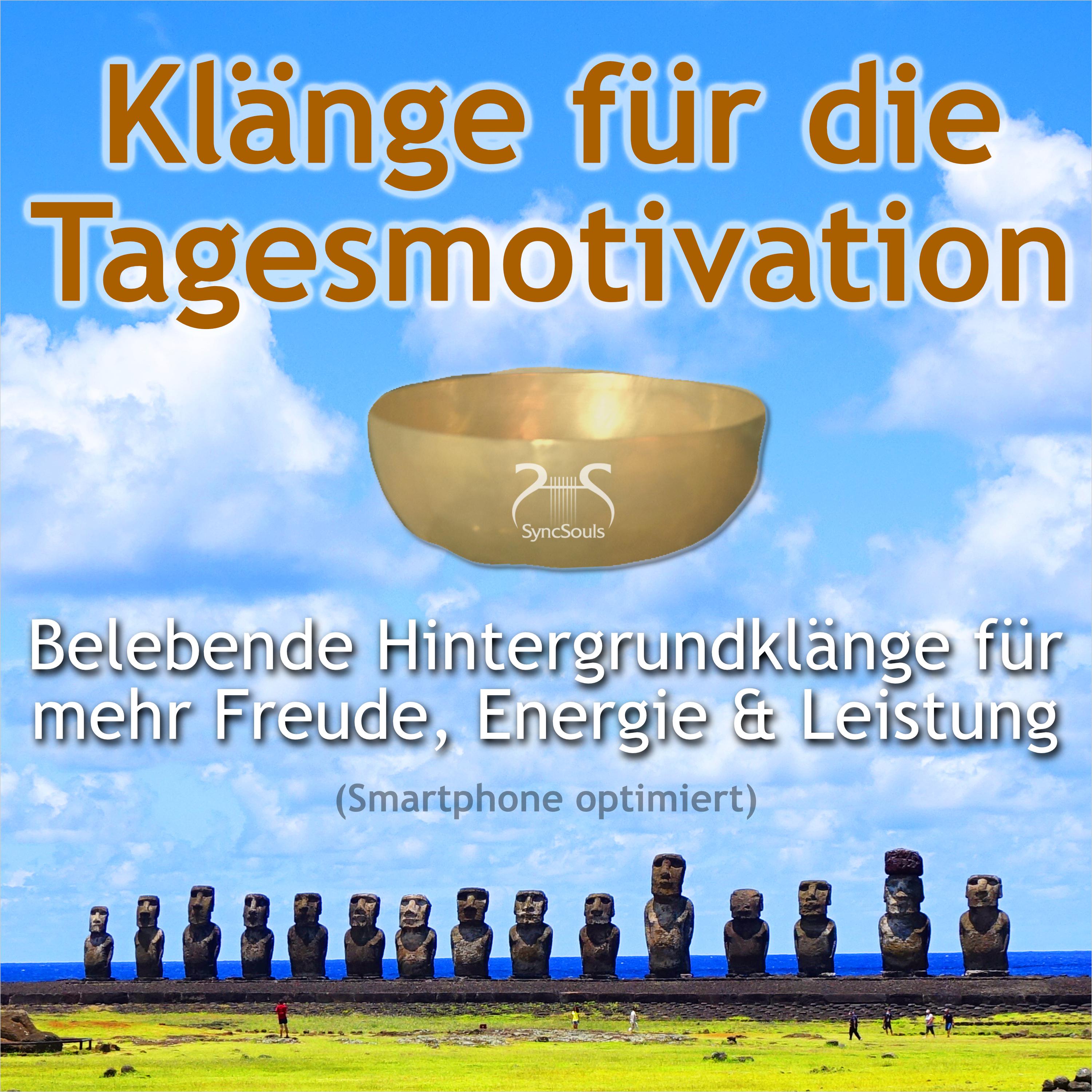 Kl nge fü r die Tagesmotivation  belebende Hintergrundkl nge fü r mehr Freude, Energie  Leistung  Smartphone optimiert