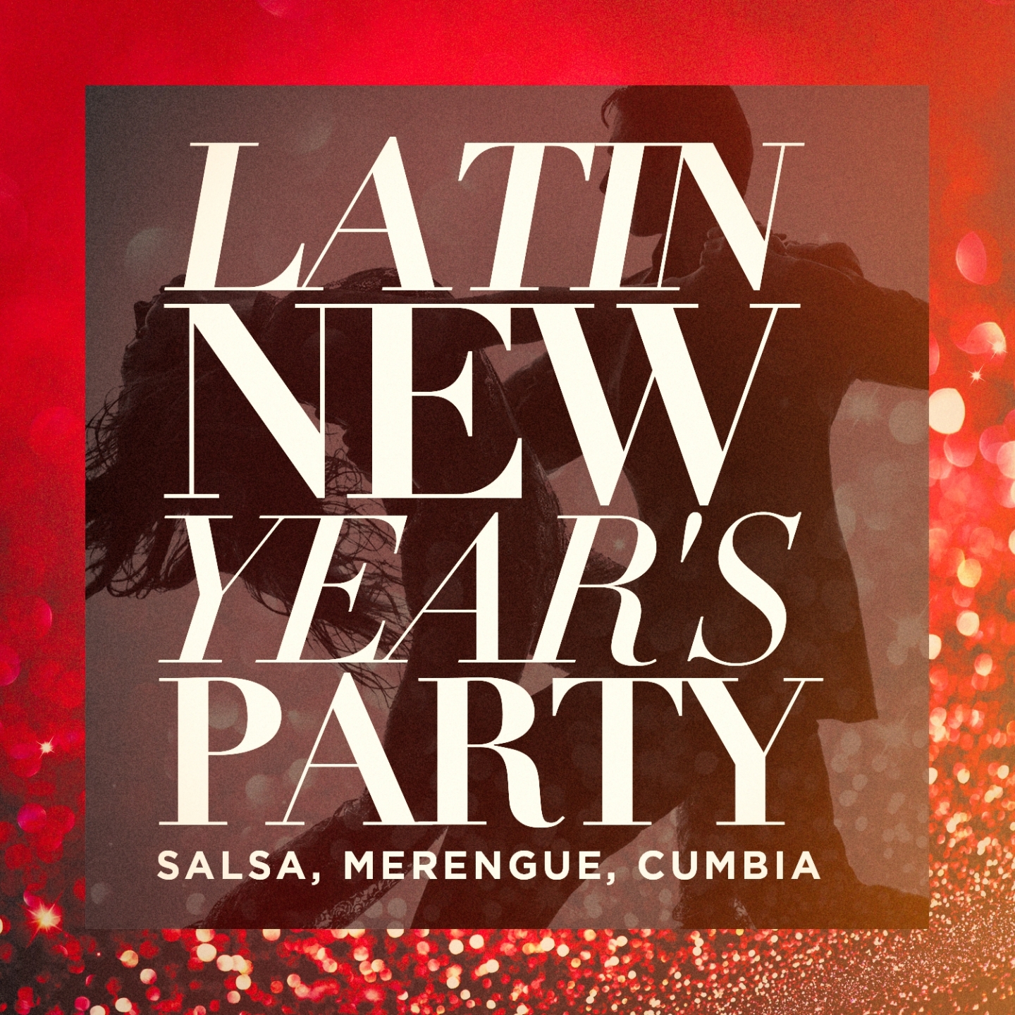 Latin New Year's Party (Salsa, Merengue, Cumbia)