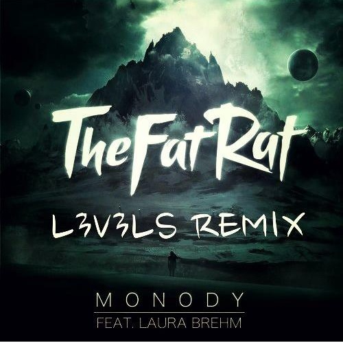 Monody (L3V3LS Remix)