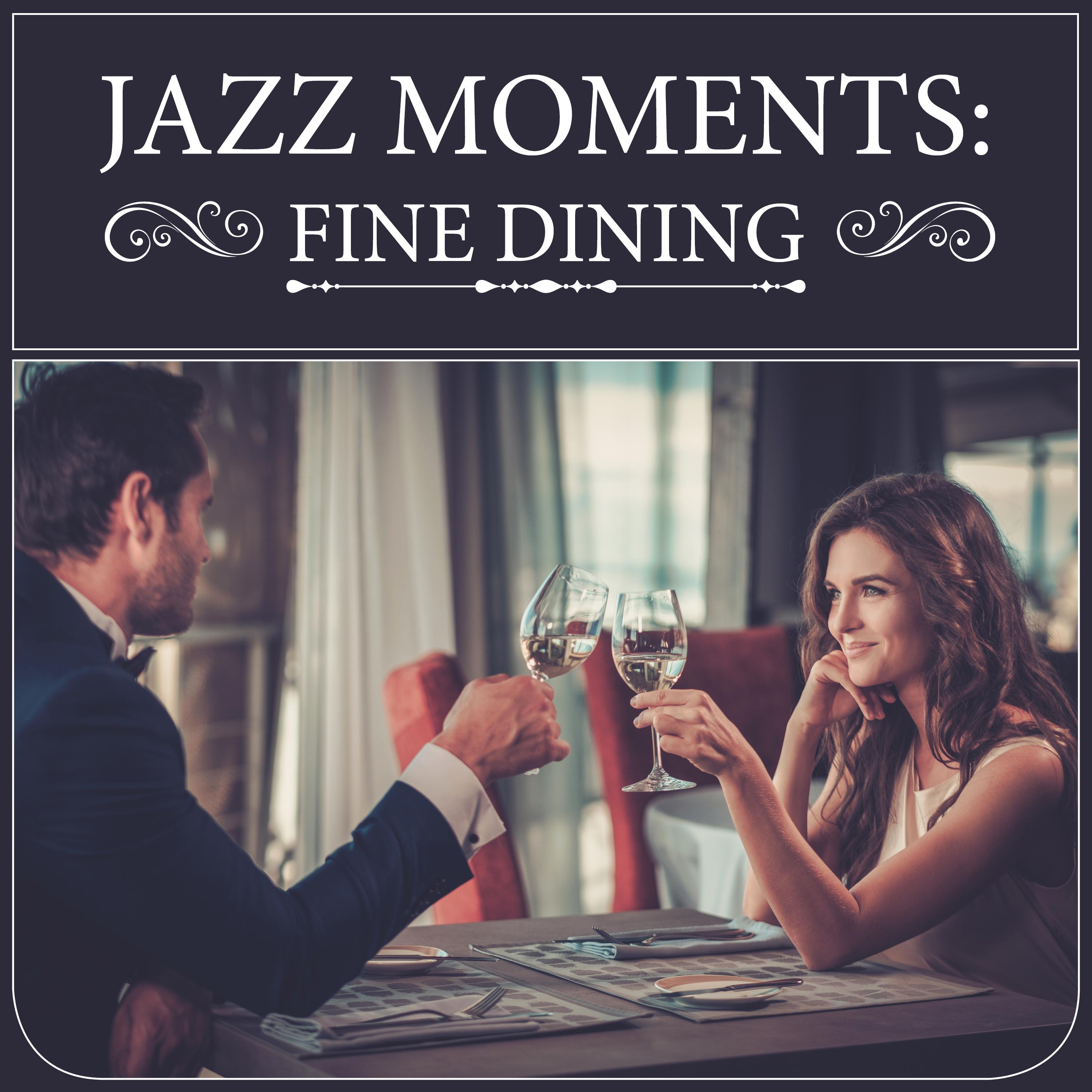 Jazz Moments: Fine Dining