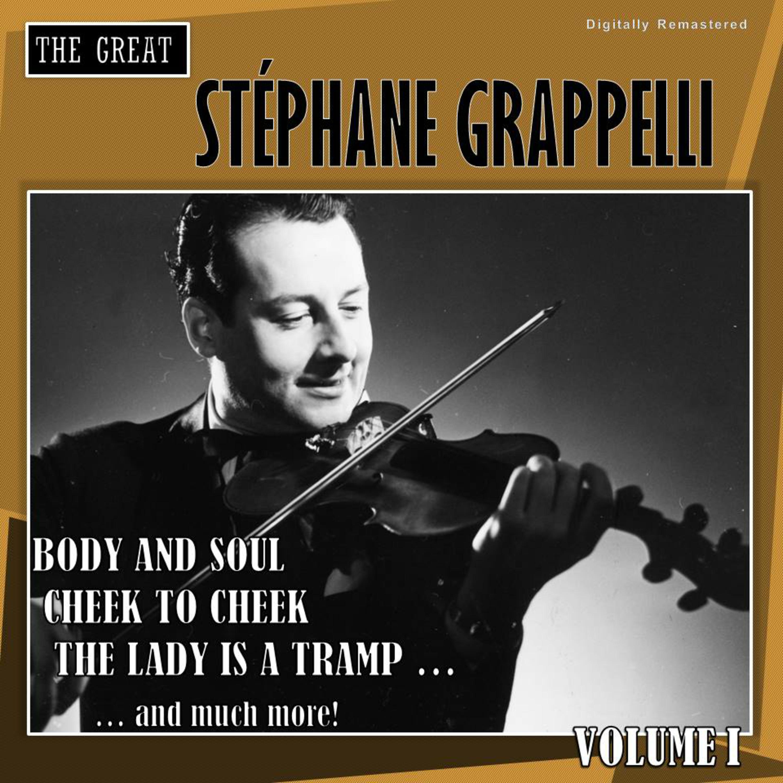 The Great Ste phane Grappelli, Vol. 1 Digitally Remastered