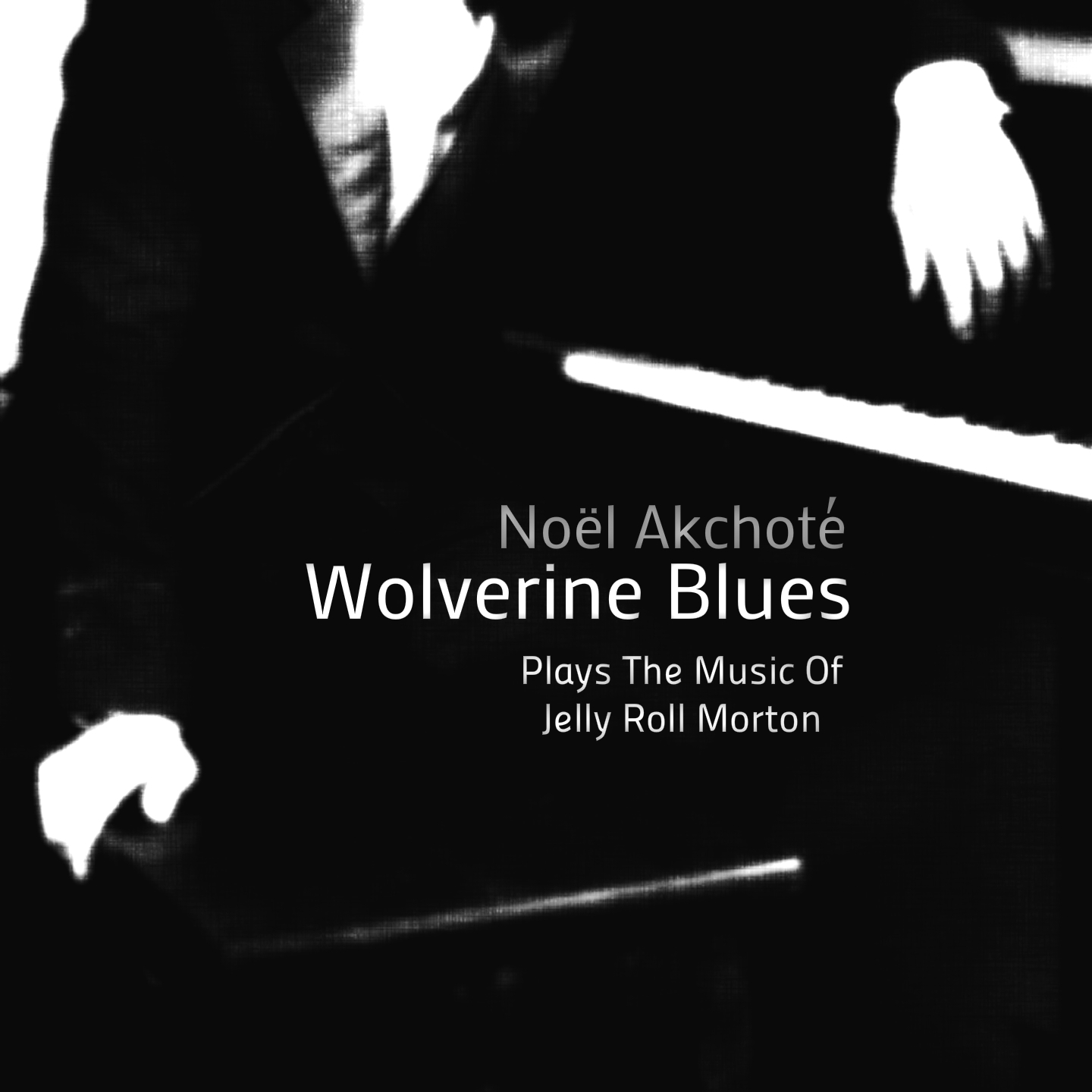 Wolverine Blues (Plays the Music of Jelly Roll Morton)