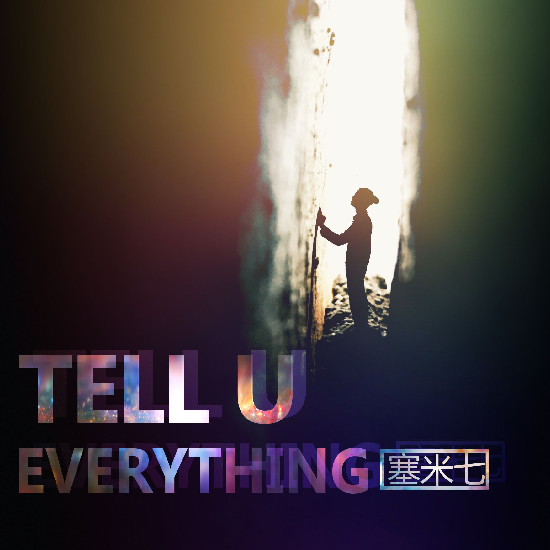 Tell u everything