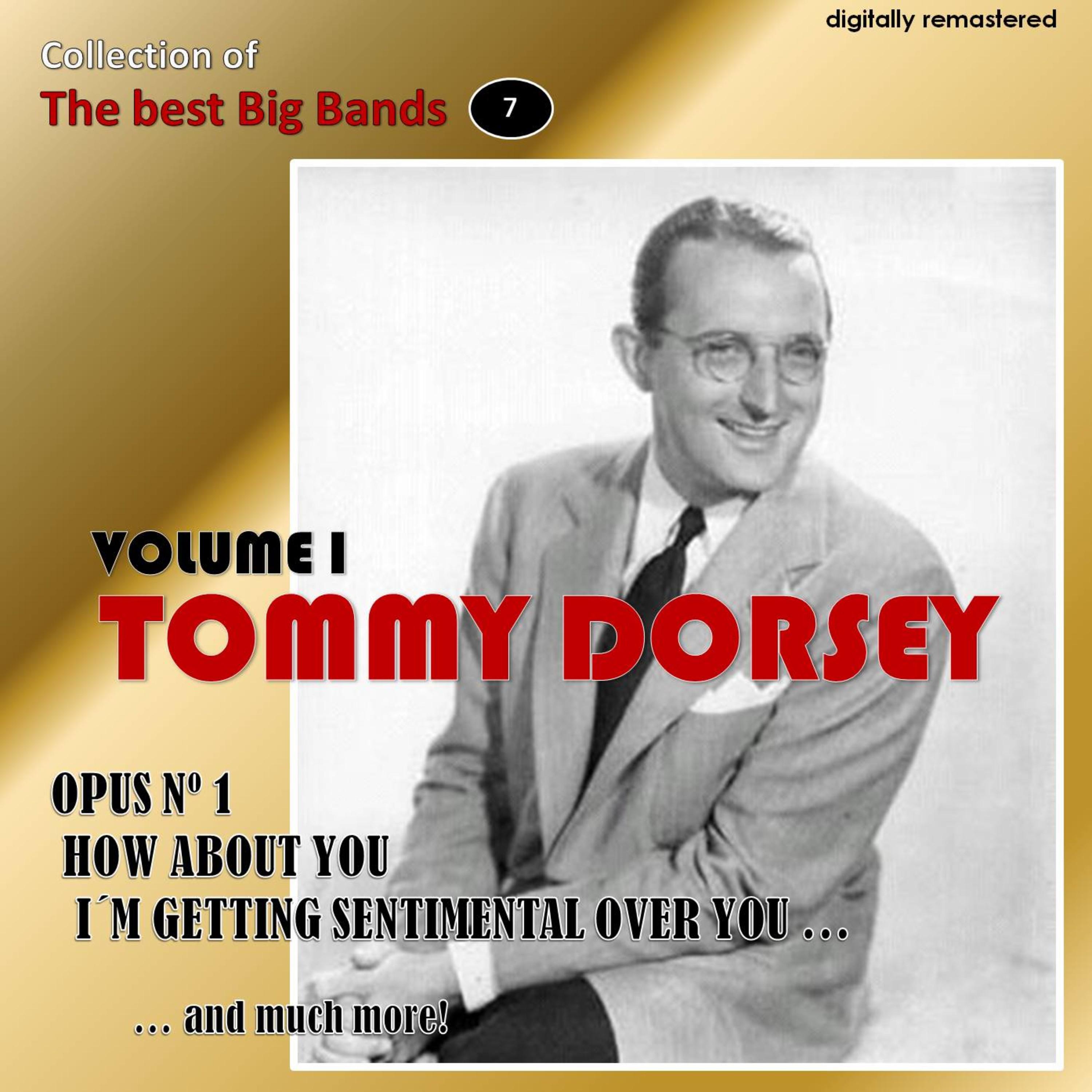 Collection of the Best Big Bands - Tommy Dorsey, Vol. 1 (Remastered)