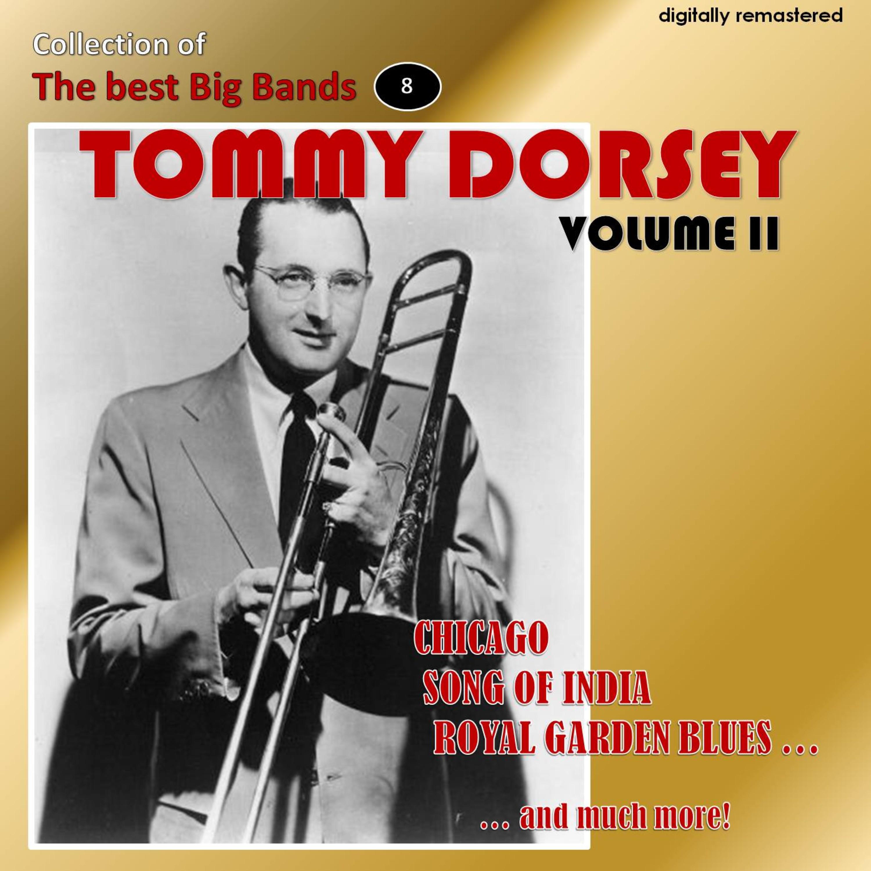 Collection of the Best Big Bands - Tommy Dorsey, Vol. 2 (Remastered)