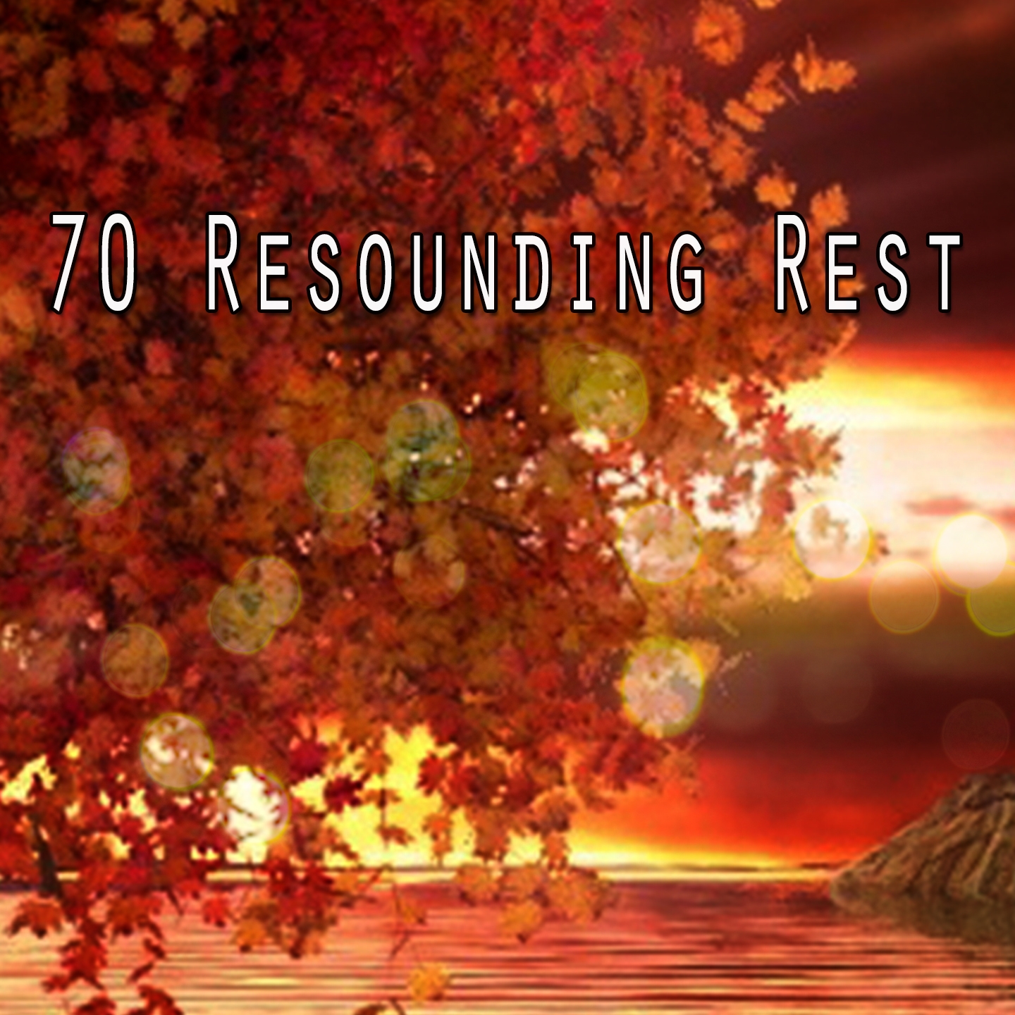 70 Resounding Rest