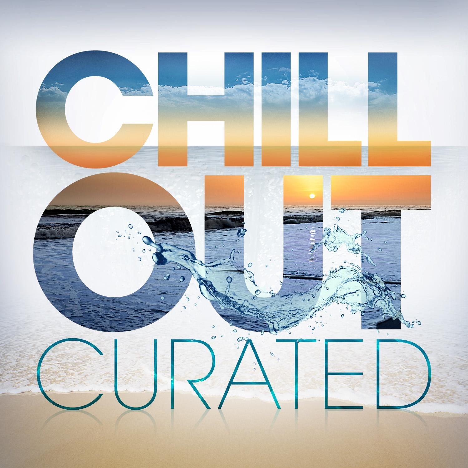 Chill Out - Curated