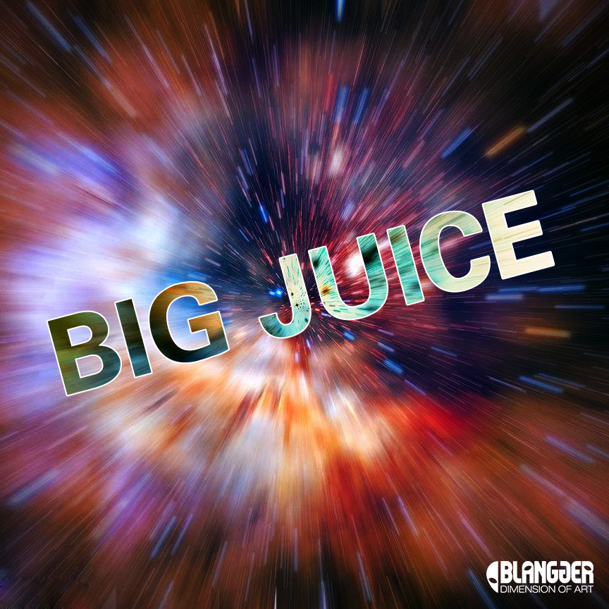 BIG JUICE