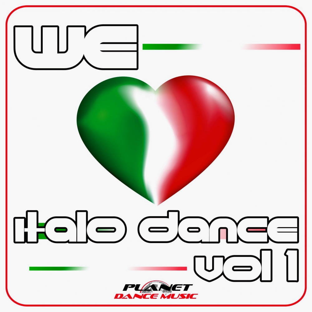 We Love Italo Dance Vol. 1