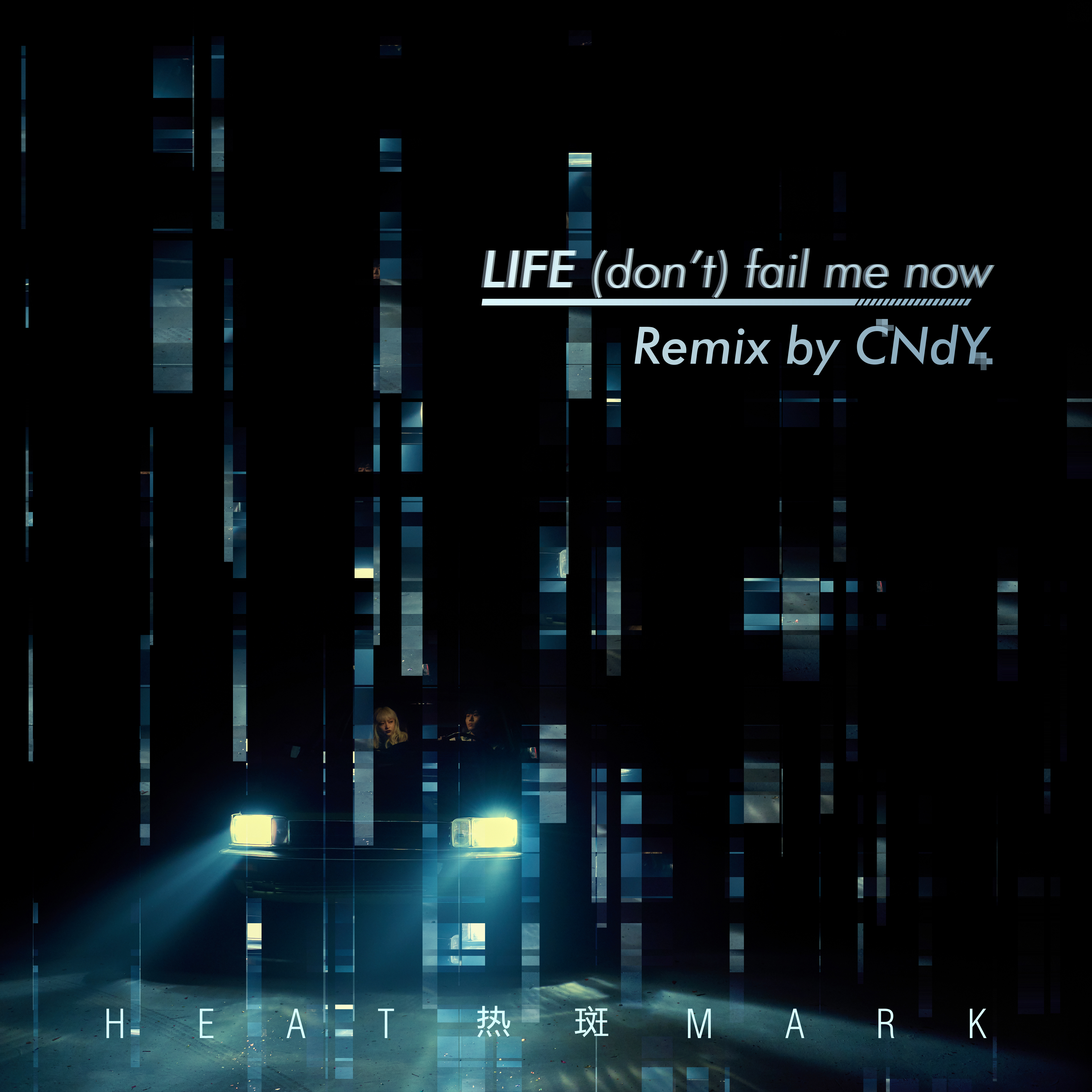 Life  Don' t  Fail  Me  Now  CNdY  remix