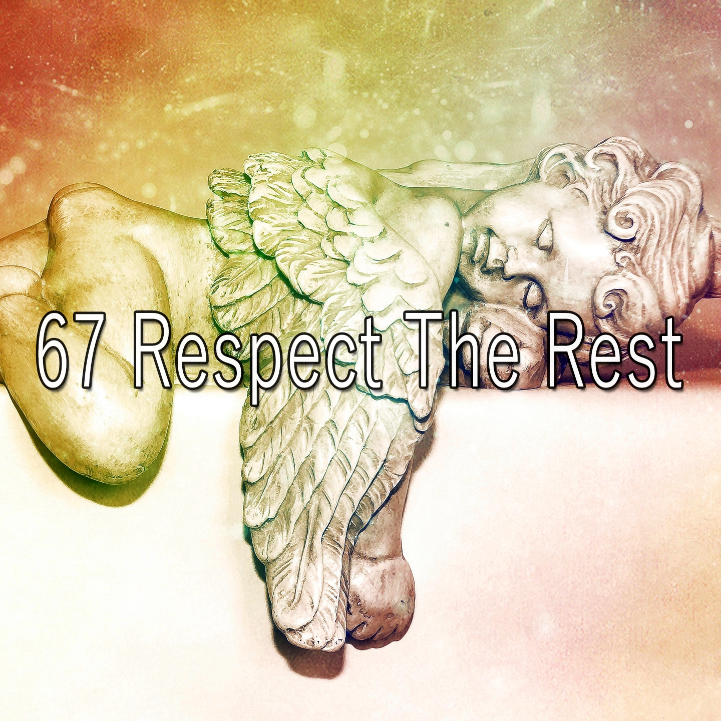 67 Respect The Rest
