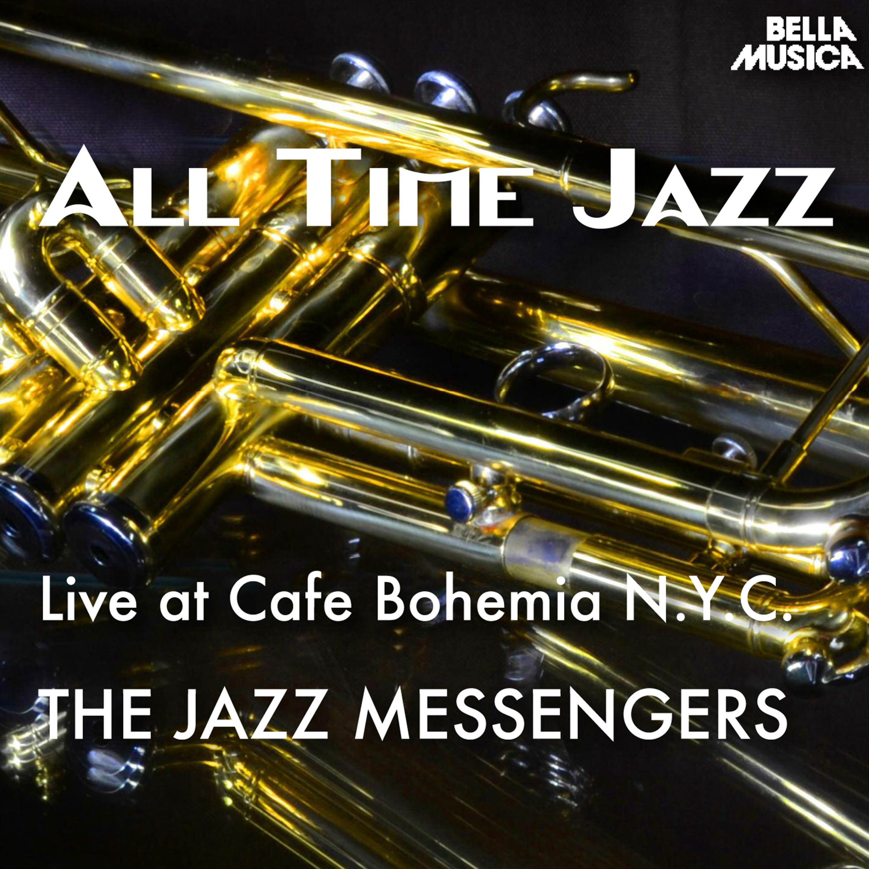 All Time Jazz: Live at Cafe Bohemia, New York