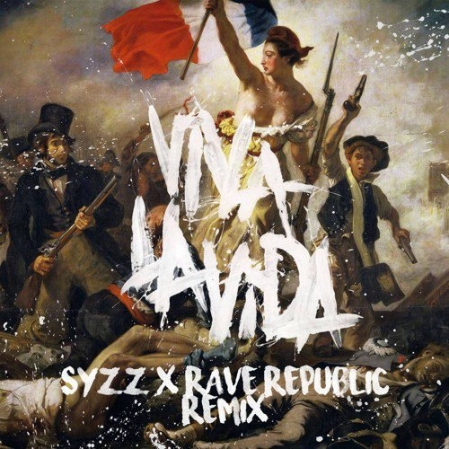 Viva La Vida (Syzz x Rave Republic Remix)