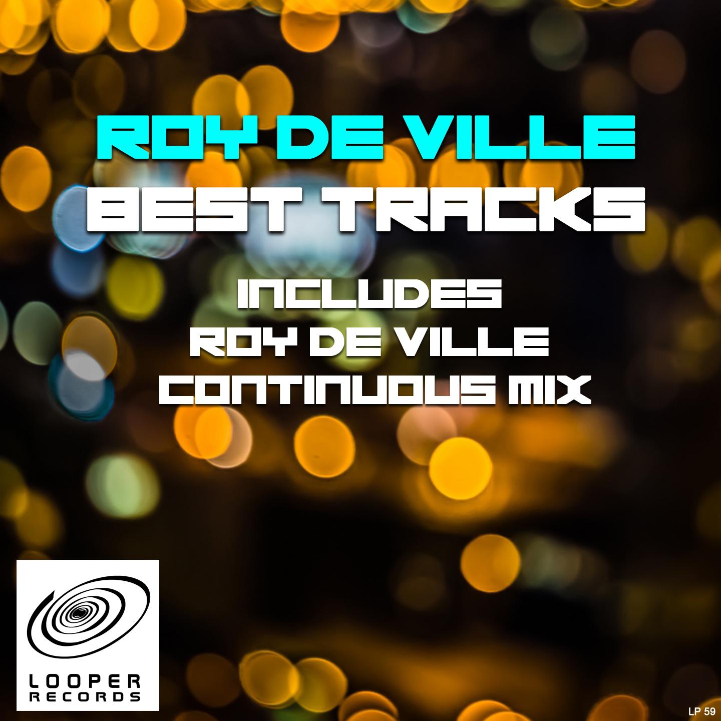 Best Tracks (Includes Roy De Ville Continuous Mix)