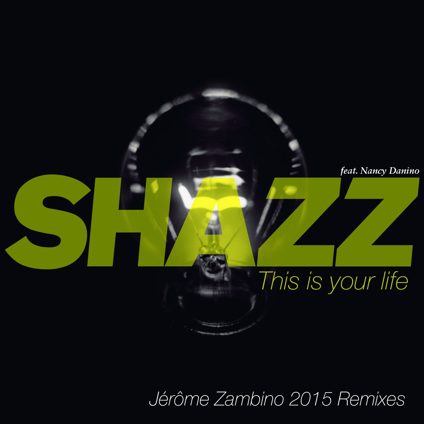 This Is Your Life Je r me Zambino 2015 No Words Remix