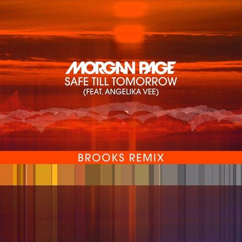 Safe Till Tomorrow (Brooks Remix)